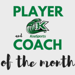 Congrats to Coach & Player of the Month, July 2017!